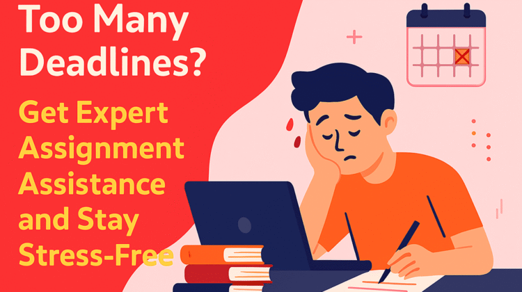 Too-Many-Deadlines-Get-Expert-Assignment-Assistance-and-Stay-Stress-Free